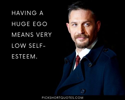 Tom Hardy Quotes About Life